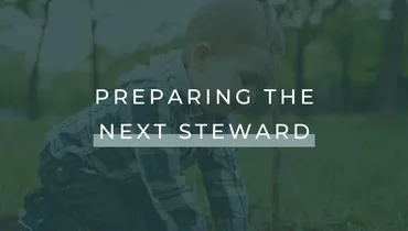 Preparing the Next Steward