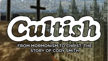 From Mormonism to Christ the Story of Cody Smith