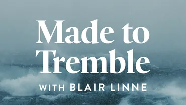 Made to Tremble
