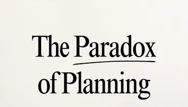 The Paradox of Planning