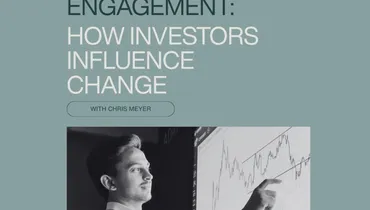 Inside Corporate Engagement: How Investors Influence Change with Chris Meyer