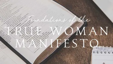 Foundations of the True Woman Manifesto, Episode 4