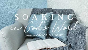 Soaking in God’s Word