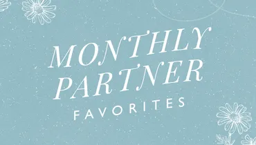 Monthly Partner Favorites, Day 3