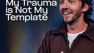 My Trauma Is Not My Template - Levi Lusko