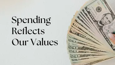 Spending Reflects Our Values