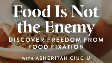 Food Is Not the Enemy (E1)