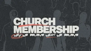 Church Membership Pt.2