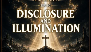 Ep 10 | Alien Illuminations: Disclosure and Illumination