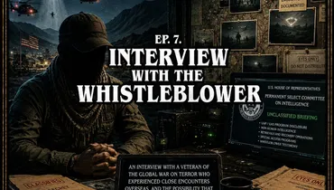 Ep 7 | Alien Illuminations: Interview with the Whistleblower