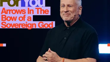 Arrows In The Bow of a Sovereign God - Louie Giglio
