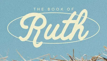 Ruth Study Part 3