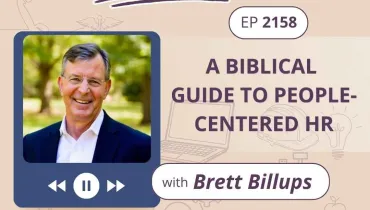 Ep 2158: A Biblical Guide to People-Centered HR