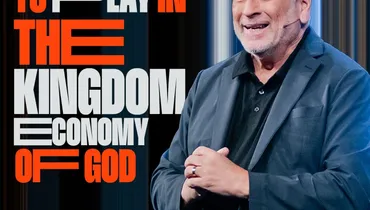 Your Part to Play in the Kingdom Economy of God - Louie Giglio