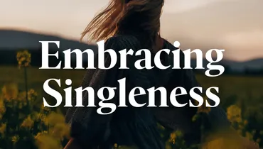 Embracing Singleness (E3)