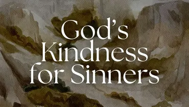 Psalms 05: God's Kindness for Sinners