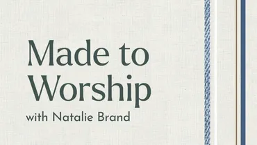Made to Worship with Natalie Brand