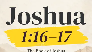 How to Stand Strong When Others Need You (Joshua 1:16–17)