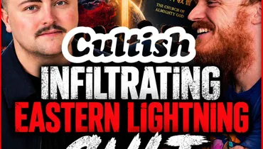 Infiltrating Eastern Lightning Cult with Mitch Cunico