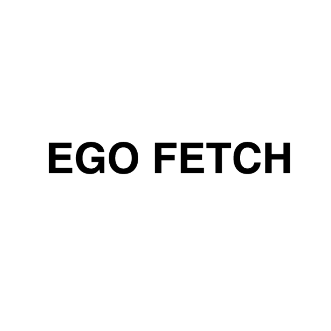 EGO FETCH