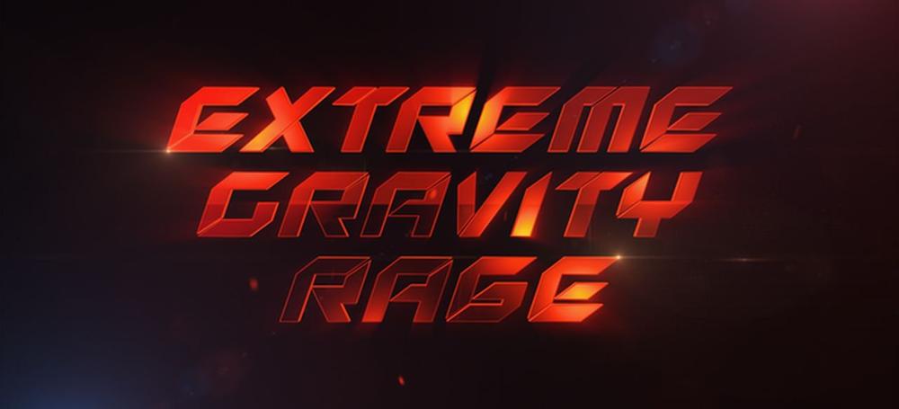 Extreme Gravity Rage