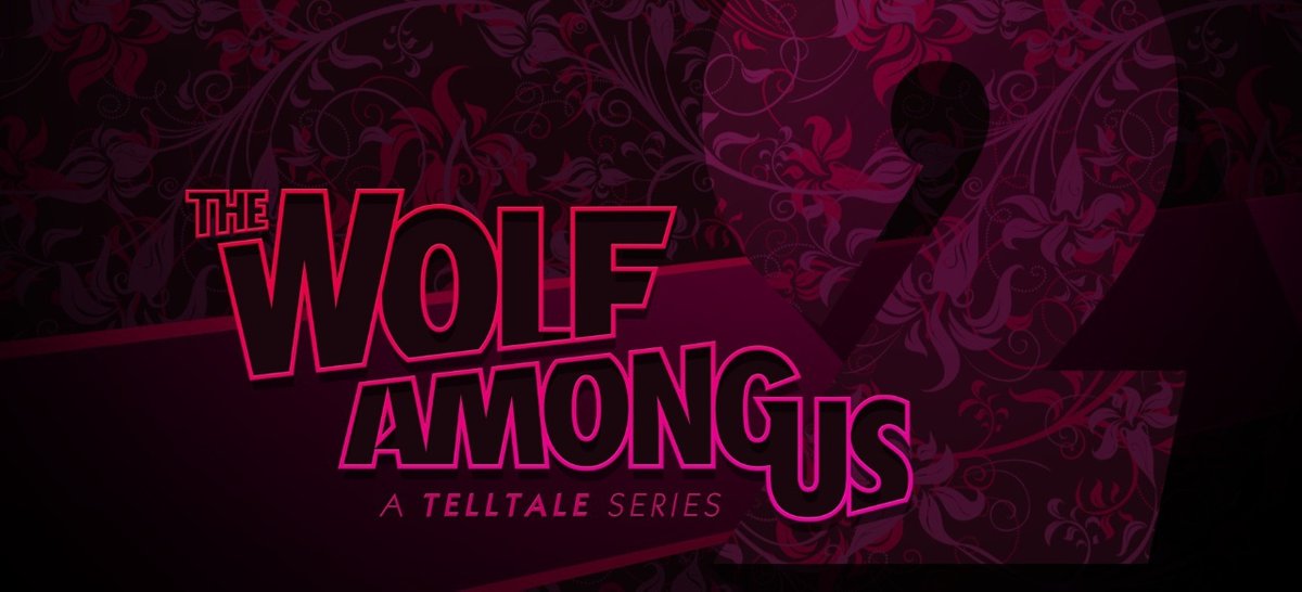 The Wolf Among Us 2: A Telltale Series