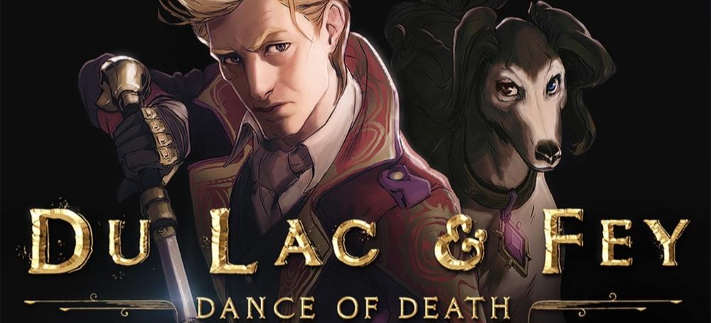 Dance of Death: Du Lac & Fey