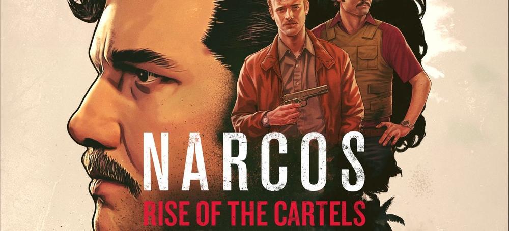 Narcos: Rise of the Cartels