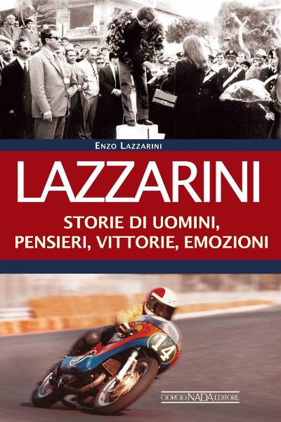 Moto | Eugenio Lazzarini, la sua storia in un libro