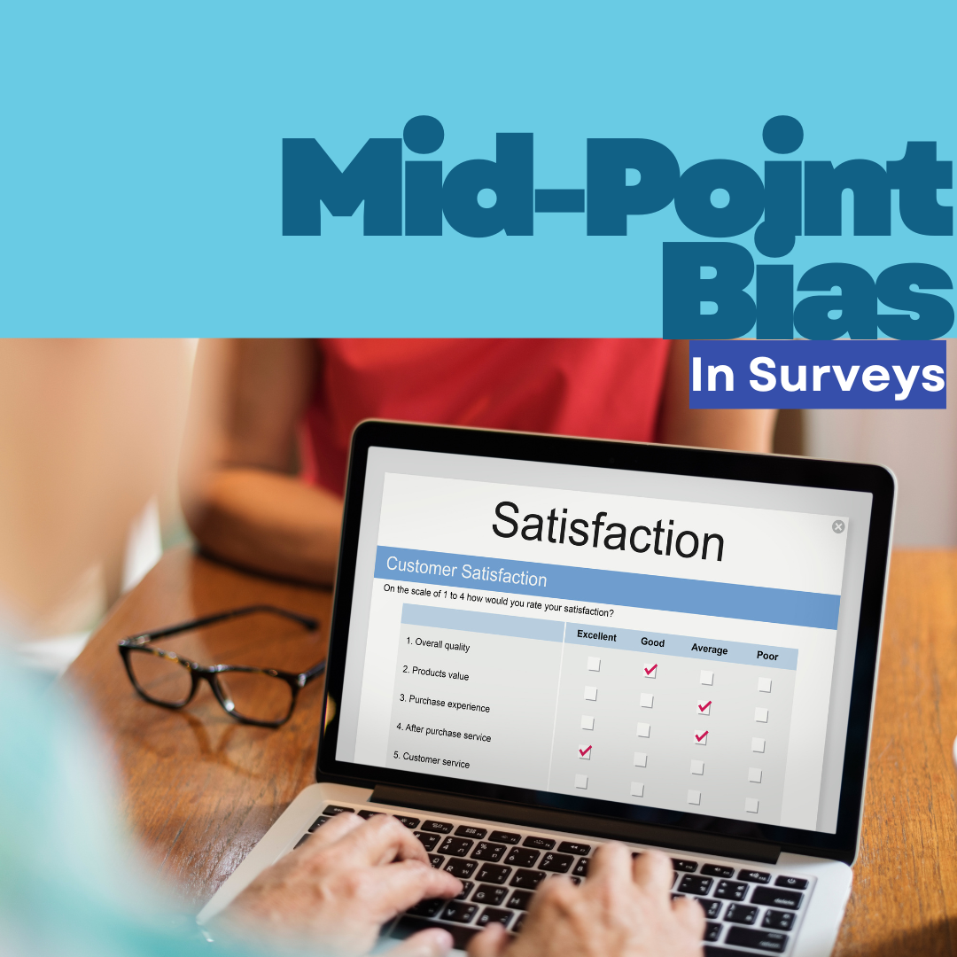 Midpoint Bias In Surveys: Implication & Mitigation