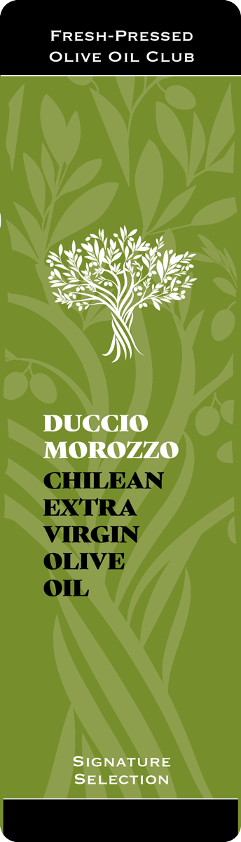 Duccio Morozzo Signature Selection, Agricola Pobeña, Comuna de La Estrella, O’Higgins Region, Chile 2023 Fresh Pressed Olive Oil Label