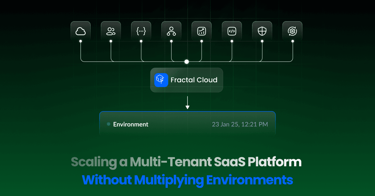 Scaling a Multi-Tenant SaaS Platform Without Multiplying Environments