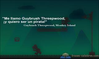 Me llamo Guybrush Threepwood, ¡y quiero ser un pirata! Guybrush Threepwood