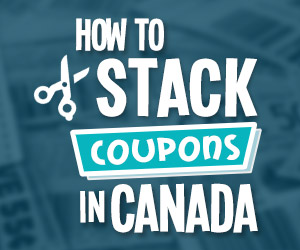 Extreme Couponing Canada: How to Stack Coupons in Canada