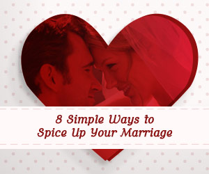 8 Simple Ways to Spice Up Your Marriage