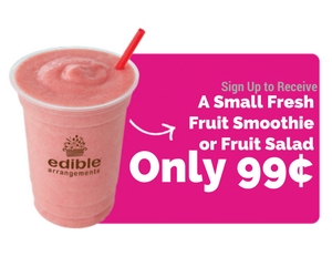 99¢ Smoothie or Fruit Salad at Edible Arrangements