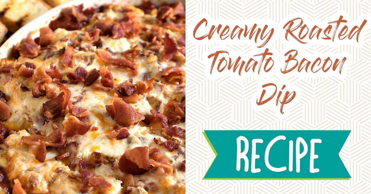 roasted tomato bacon dip