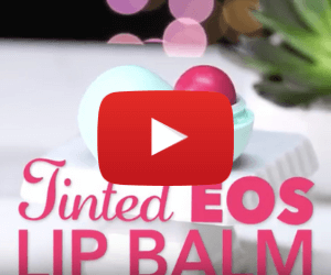 EOS Lip Balm: Make Your Own Tinted Lip Balm