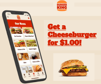 Burger King: Cheeseburger for $1.00