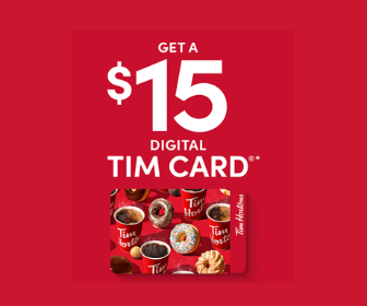 Tim Hortons: Get a $15 Digital TimCard