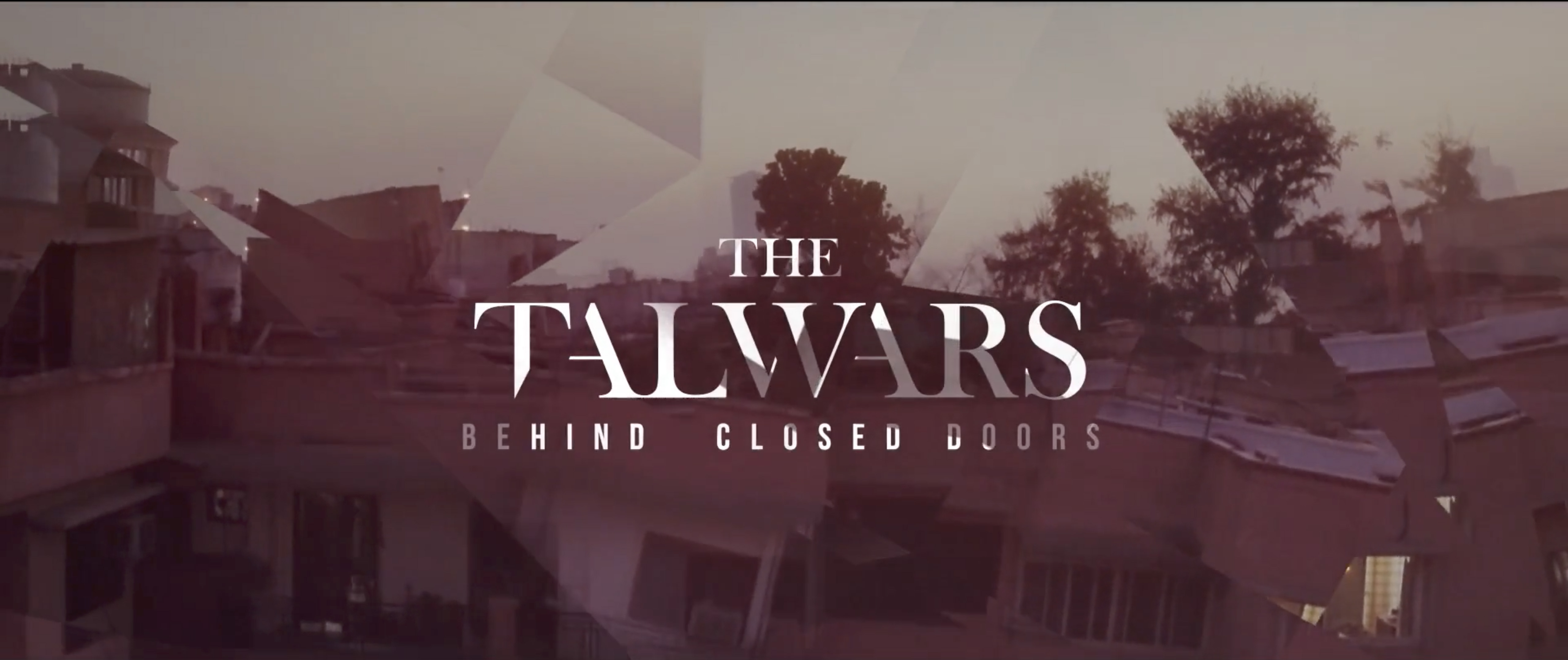 HBO The Talwars Behind Closed Doors Opening Sequence