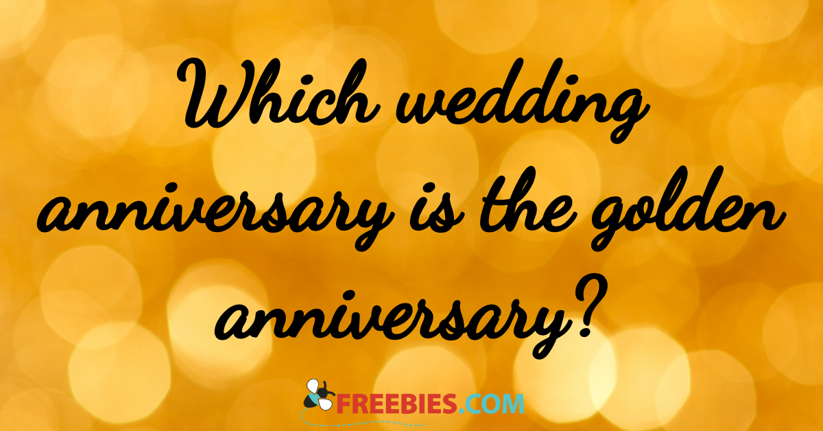 TRIVIA Which wedding  anniversary  is the golden anniversary  