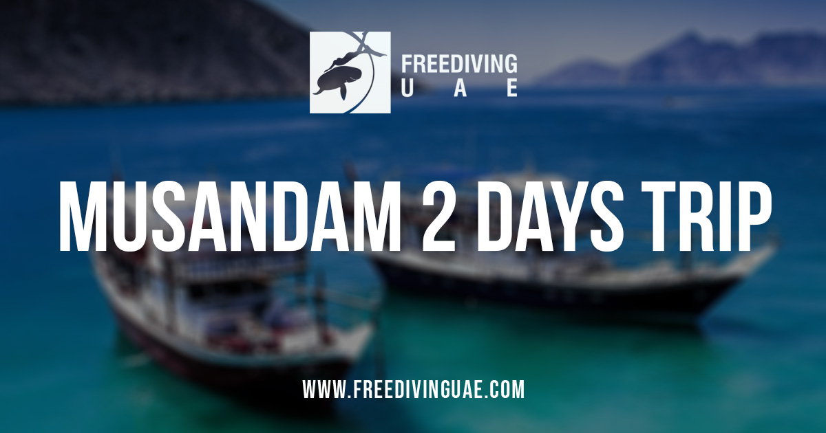 Khasab, Oman – 2 Days Trip - Freediving in United Arab Emirates. Courses, Certificates and Equipment