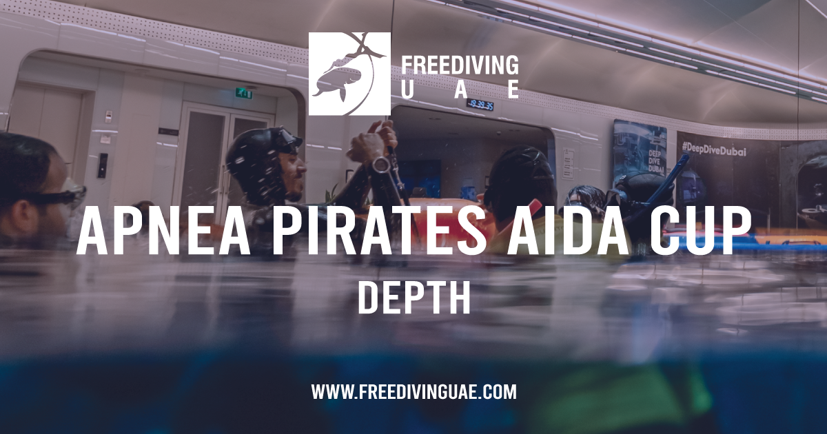 Apnea Pirates AIDA Cup – Depth – Feb 2025 - Freediving in United Arab Emirates. Courses, Certificates and Equipment