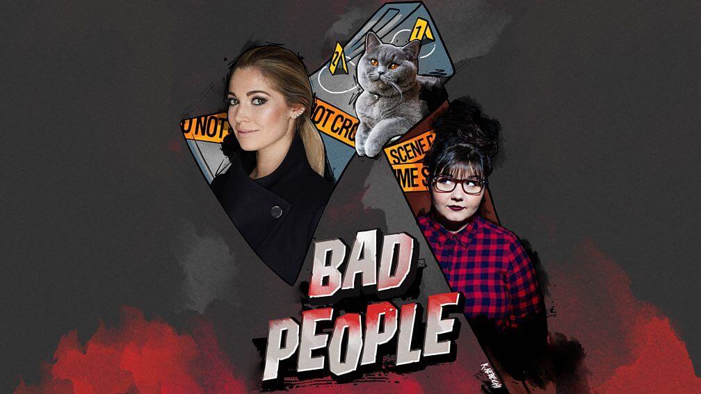 Bad People podcast Julia Shaw Sofie Hagen