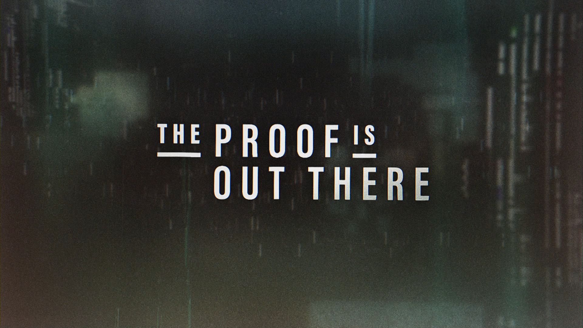 the proof is out there