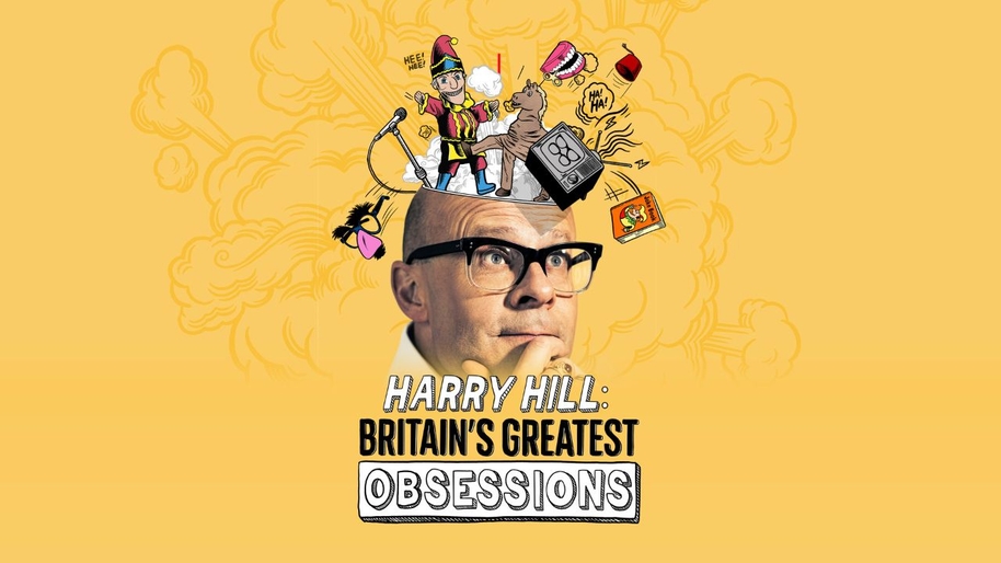 Britain's Greatest Obsessions With Harry Hill - BLAZE