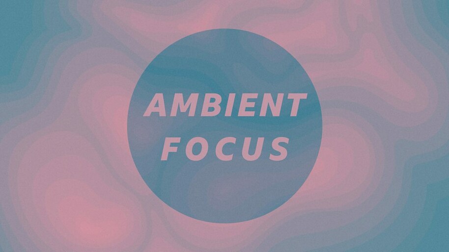 ambient focus bbc sounds