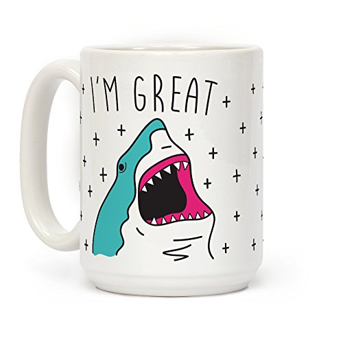 "I'm Great" Shark Mug - 15oz