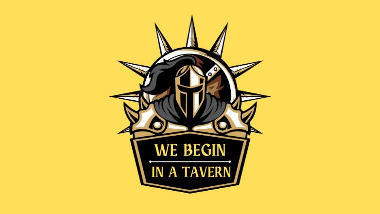 We Begin in a Tavern
